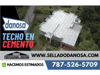 Contratista Certificado Danosa/ Techo Cemento, Puerto Rico