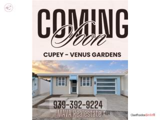 COMING SOON • 3 BR 2 BA • CUPEY VENUS...