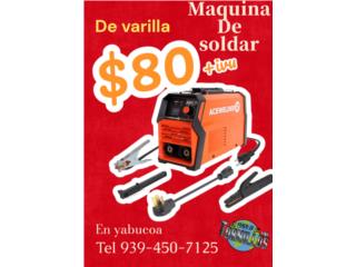 Maquinas de soldar a$80 nuevas, Puerto Rico