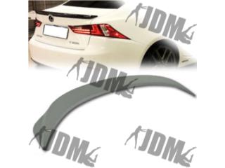 LEXUS IS250 IS350 14 16 SPOILER BAUL PLASTICO Puerto Rico JDM AUTOLUMINATE 