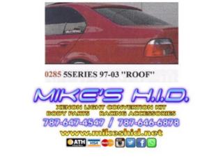 ROOF SPOILER BMW 5 SERIES 97-03 Puerto Rico MIKE'S H.I.D.