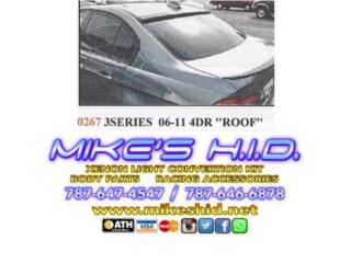 ROOF SPOILER BMW 3 SERIES 06 - 11 4DR Puerto Rico MIKE'S H.I.D.