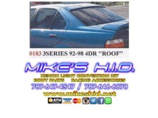 ROOF SPOILER BMW 3 SERIES 92-98 4DR Puerto Rico MIKE'S H.I.D.