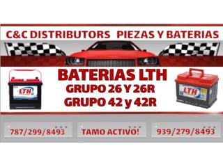  BATERIA 26 26R LTH 18 MESES NUEVA Puerto Rico C&C DISTRIBUTORS BATERIA SAINT JUST CAROLINA