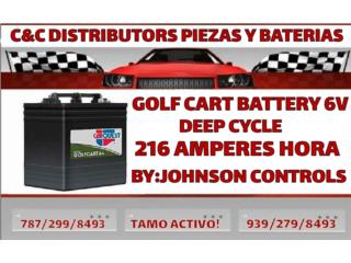  BATERIA 6V 216AH $135+IVU NO CORE Puerto Rico C&C DISTRIBUTORS BATERIA SAINT JUST CAROLINA