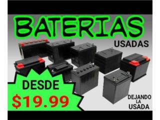 BATERIAS USADAS DESDE $20 GARANTIA Puerto Rico C&C DISTRIBUTORS BATERIA SAINT JUST CAROLINA