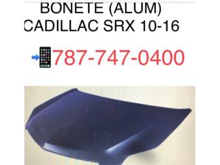 BONETE CADILLAC SRX 10-16  Puerto Rico CORREA AUTO PIEZAS IMPORT