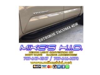 ESTRIBOS PLATAFORMA TOYOTA TACOMA 4DR Puerto Rico MIKE'S H.I.D.