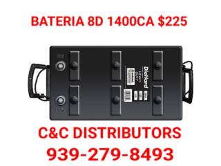 BATERIA 8D DIE HARD O LTH $225 CON GARANTIA Puerto Rico C&C DISTRIBUTORS BATERIA SAINT JUST CAROLINA