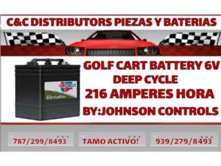 Deep cycle golf car 6v 216ah $140 Puerto Rico C&C DISTRIBUTORS BATERIA SAINT JUST CAROLINA