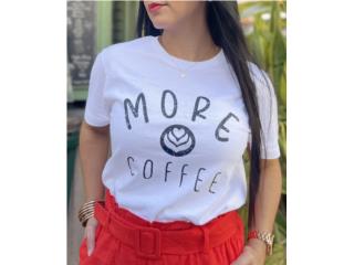 Camiseta Blanca More Coffee, Caribbeña Online Boutique Puerto Rico