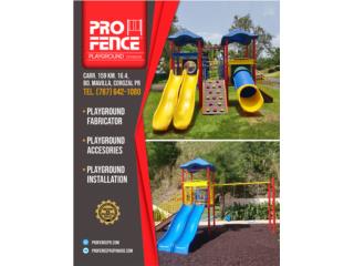Fabrica de: Playground (equipos de juego), Pro Fence Puerto Rico