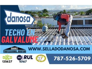 Contratista Cert. Danosa/ Techo en Galvalume, Suarez Professional Roofing Puerto Rico
