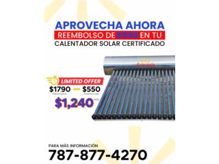 Bayamn Puerto Rico Herramientas, OFERTA LIMITADA CALENTADOR SOLAR DE TUBOS ST 