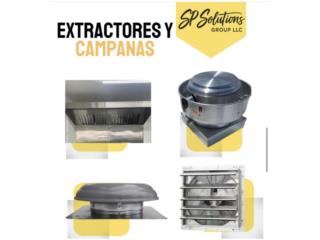 EXTRACTORES Y CAMPANAS RESTAURANTES , SP TOOLS PUERTO RICO Puerto Rico