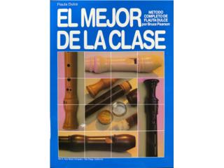 METODO FLAUTA DULCE EL MEJOR DE LA CLASE, IBSTOREPR.COM  ( Escr�benos por texto ) Puerto Rico