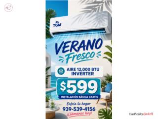 TGM 12,000 btu 22 seer (220v) $599, Puerto Rico