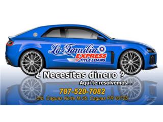 Prestamo de auto con el titulo de auto  Puerto Rico La Familia Casa De Empeo y Joyera CGT1 