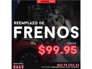 REMPLAZO DE FRENOS NISSAN $99.95 Clasificados Online  Puerto Rico