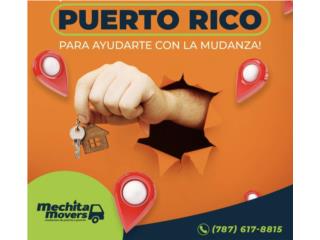 MUDANZAS MECHITA PR  Puerto Rico MECHITA MOVERS 787-617-8815