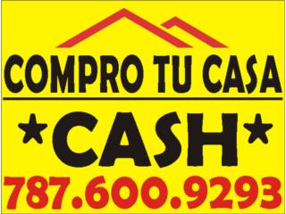 ADELANTO $$ CASH!!! COMPRAMOS PROPIEDADES Puerto Rico Miconstructora.com