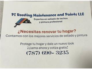 Trabajos en Pintura y Sellado de Techo Puerto Rico PI Roofing Maintenance, Paint INC