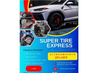 Mecanica Liviana/Alineamiento Puerto Rico SUPER TIRE EXPRESS & AUTO PART