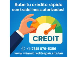 Sube tu crdito con tradelines autorizados! Puerto Rico Miami Credit Repair