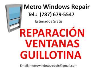 REPARACION VENTANAS GUILLOTINA Puerto Rico Metro Windows Repair