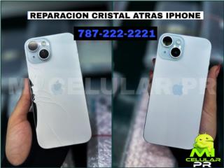 Reparacion Cristal Atras Iphone 15 Puerto Rico Mi CELULAR PR 