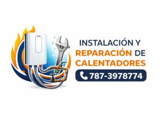 CALENTADORES LINEA O TANQUE  Puerto Rico International Handyman Plumbing