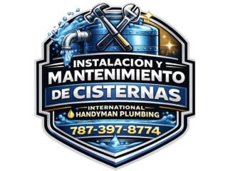 TU ESPECIALISTA EN CISTERNAS  Puerto Rico International Handyman Plumbing