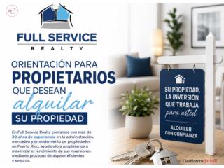 �Pensando rentar su propiedad? Bienes Raices, Full Service Realty