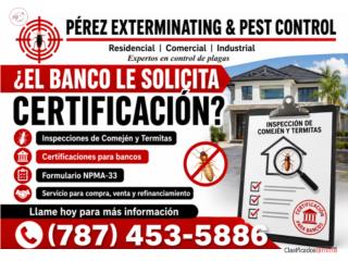 Servicios Fumigaci�n y Certificaciones para Bancos Puerto Rico PEREZ EXTERMINATING & PEST CONTROL