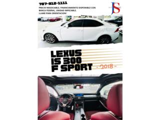 Lexus Puerto Rico LEXUS IS 300 SPORT 2018, FINANCIAMIENTO DISP 
